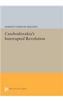 Czechoslovakia's Interrupted Revolution