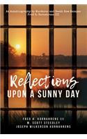 Reflections Upon A Sunny Day