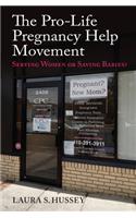 Pro-Life Pregnancy Help Movement