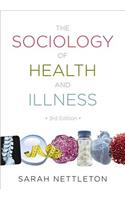 The Sociology of Health and Illness