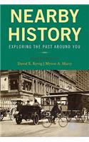 Nearby History: Exploring the Past Around You, Third Edition