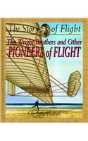 Wright Brothers and Other Pioneers of Flight
