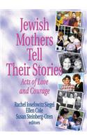 Jewish Mothers Tell Their Stories