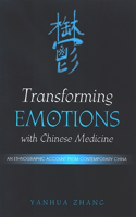 Transforming Emotions with Chinese Medicine