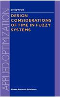 Design Considerations of Time in Fuzzy Systems