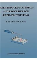 Laser-Induced Materials and Processes for Rapid Prototyping