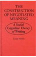 The Construction of Negotiated Meaning