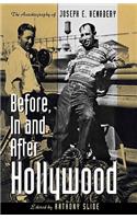 Before, In and After Hollywood