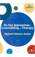Six Key Approaches to Counselling and Therapy