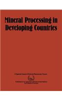Mineral Processing in Developing Countries: A Discussion of Economic, Technical and Structural Factors