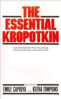 The Essential Kropotkin