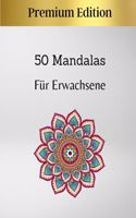 50 Mandalas Für Erwachsene - Premium Edition