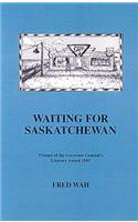 Waiting for Saskatchewan