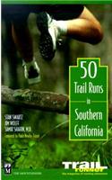 50 Trail Runs in Southern California
