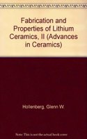 Fabrication And Properties Of Lithium Ceramics Ii Vol. 27
