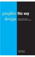 Graphic Design This Way