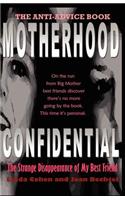 Motherhood Confidential
