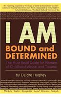 I Am Bound and Determined