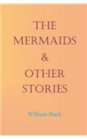 The Mermaids & Other Stories