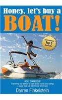 Honey, Let's Buy a Boat!