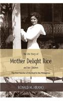 Life Story of Mother Delight Rice and Her Children