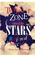 Twilight Zone Curse of the Stars Volume 3 Resigned to Suicide