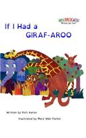 If I Had a Giraf-Aroo