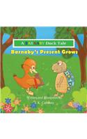 Barnaby's Present Grows