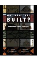 Why Were They Built?