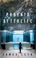 Phoenix Afterlife