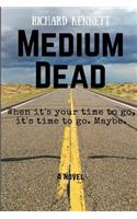 Medium Dead