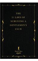 21 Laws of Surviving a Gentlemen's Club