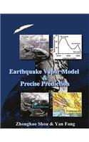 Earthquake Vapor Model and Precise Prediction