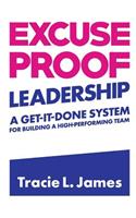 Excuse Proof Leadership