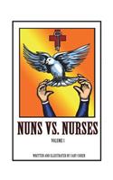 Nuns vs. Nurses Vol. 1