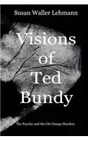 Visions of Ted Bundy