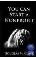 You CAN Start a Nonprofit