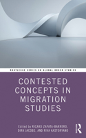 Contested Concepts in Migration Studies: (Routledge Series on Global Order Studies)