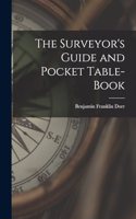 Surveyor's Guide and Pocket Table-Book