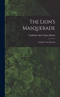 Lion's Masquerade