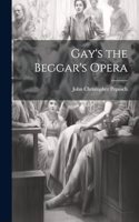 Gay's the Beggar's Opera