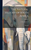 Natural History of South Africa; Mammals; Volume 1