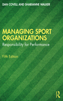 Managing Sport Organizations