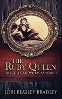 The Ruby Queen: Premium Hardcover Edition