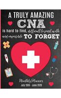 A Truly Amazing CNA Is Hard To Find, Difficult To Part With And Impossible To Forget Monthly Planner July 2019 - June 2020