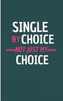 Single By Choice Just Not My Choice