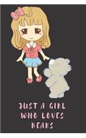 Just A Girl Who Loves Bears