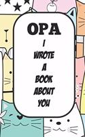 Opa I Wrote A Book About You