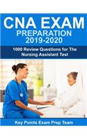 CNA Exam Preparation 2019 - 2020
