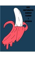 The Daily Masturbation Schedule Planner & Notebook